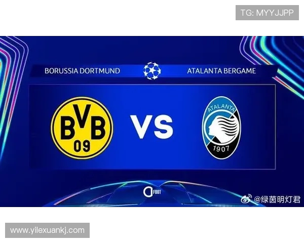 多特蒙德主场对亚特兰大比赛因球队迟到推迟15分钟开球时间